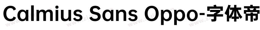 Calmius Sans Oppo字体转换 Calmius Sans Oppo字体转换